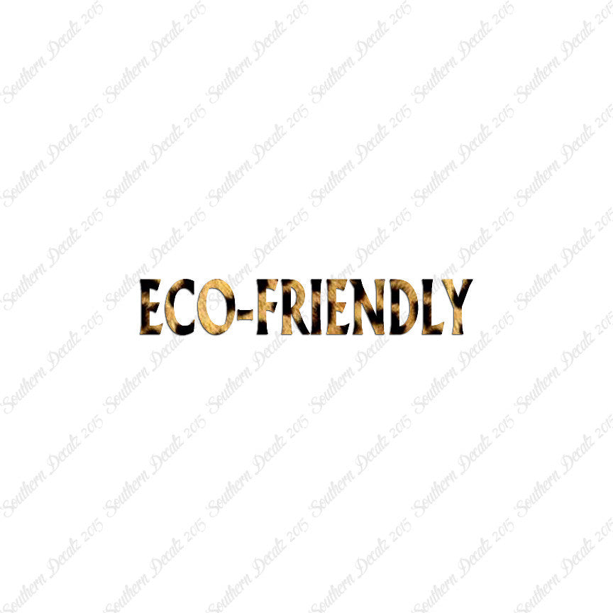 Eco Friendly