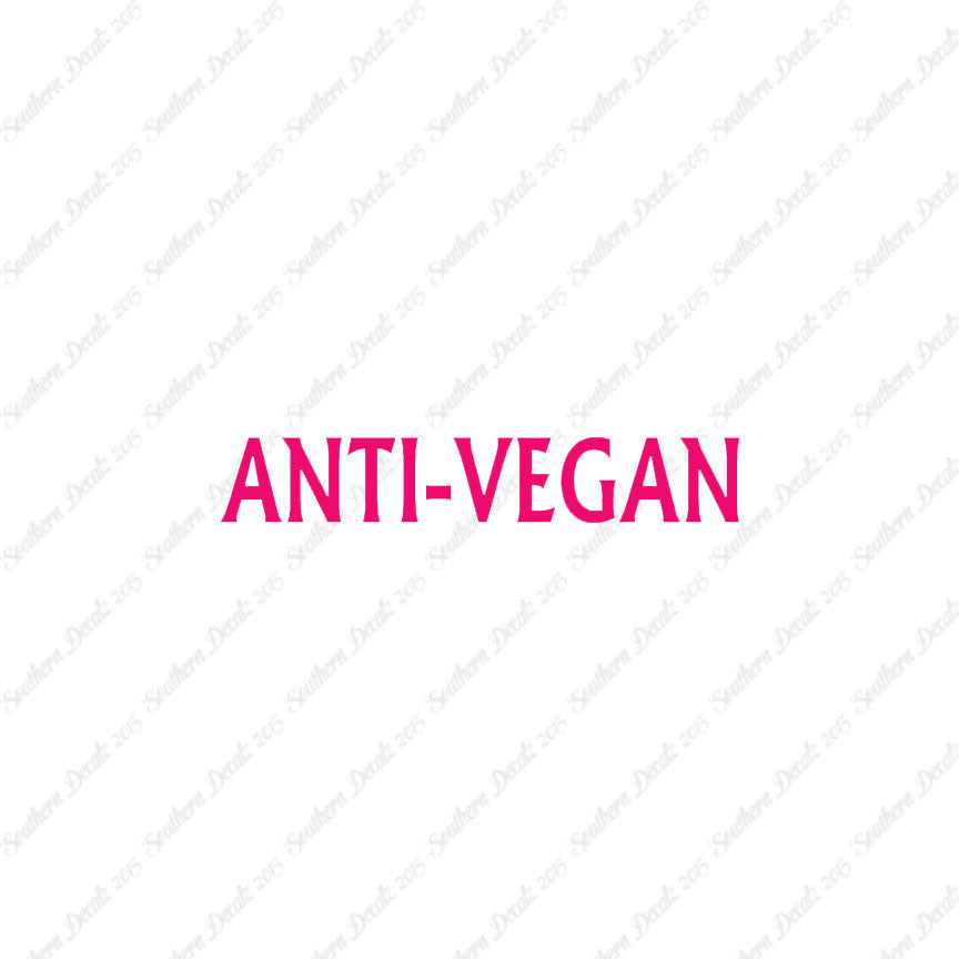 Anti Vegan