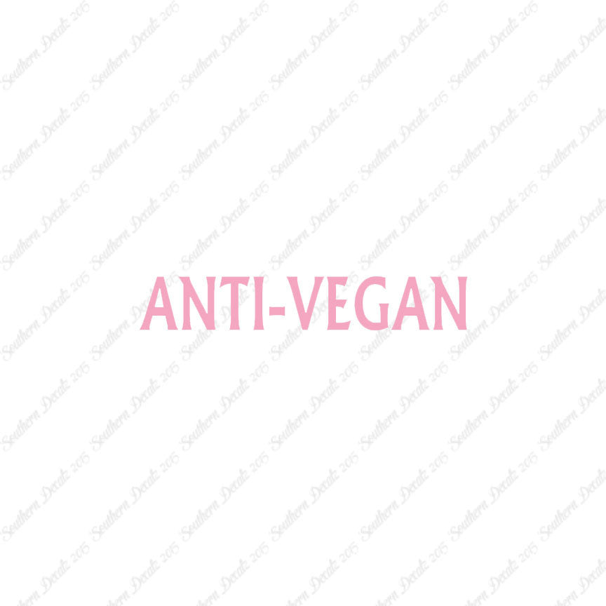 Anti Vegan
