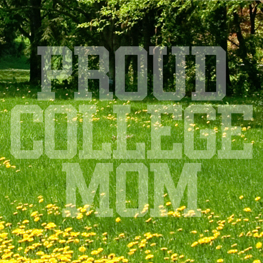 Proud College Mom