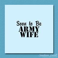 Soon To Be Army Wife