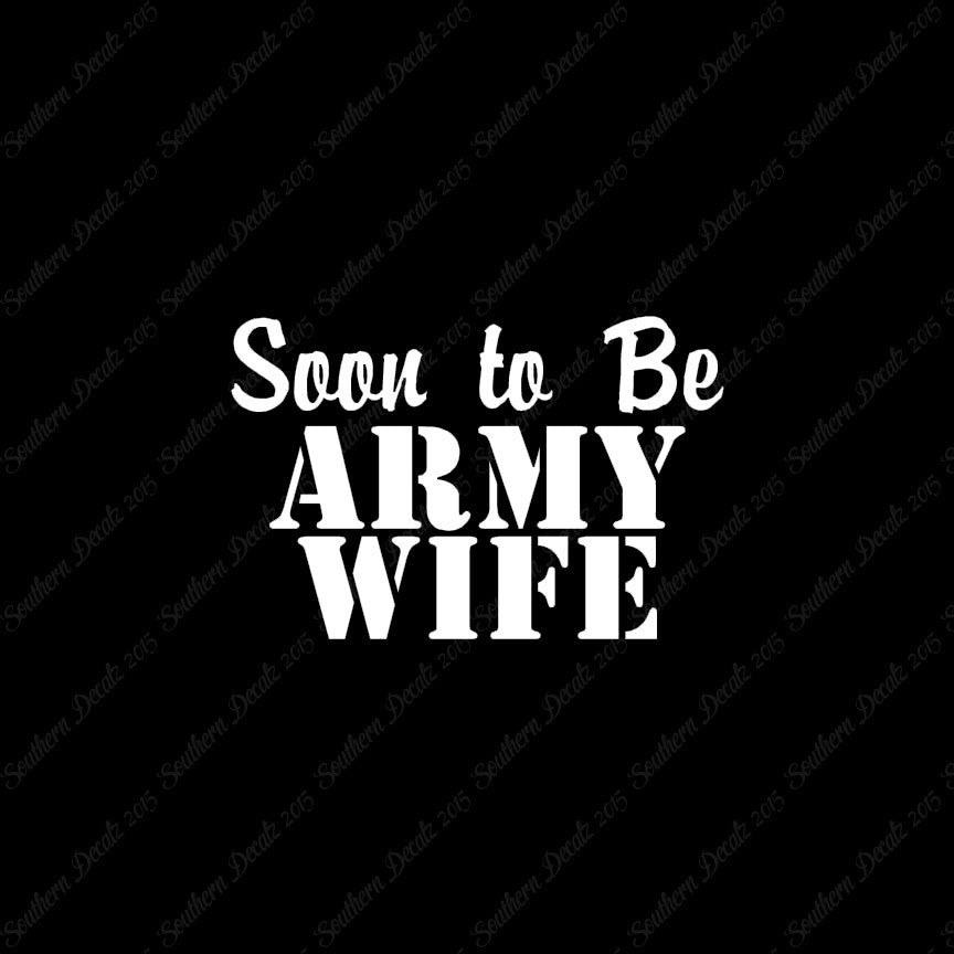 Soon To Be Army Wife
