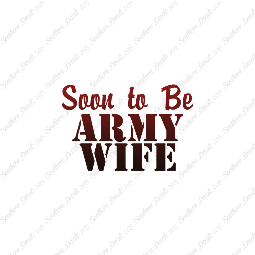 Soon To Be Army Wife