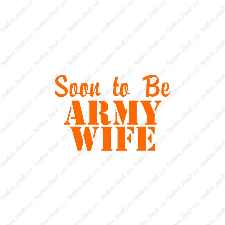 Soon To Be Army Wife