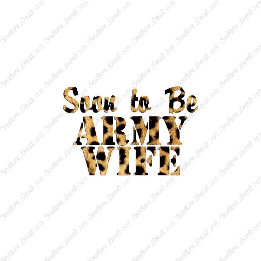 Soon To Be Army Wife