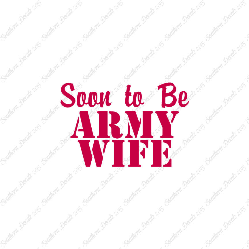 Soon To Be Army Wife