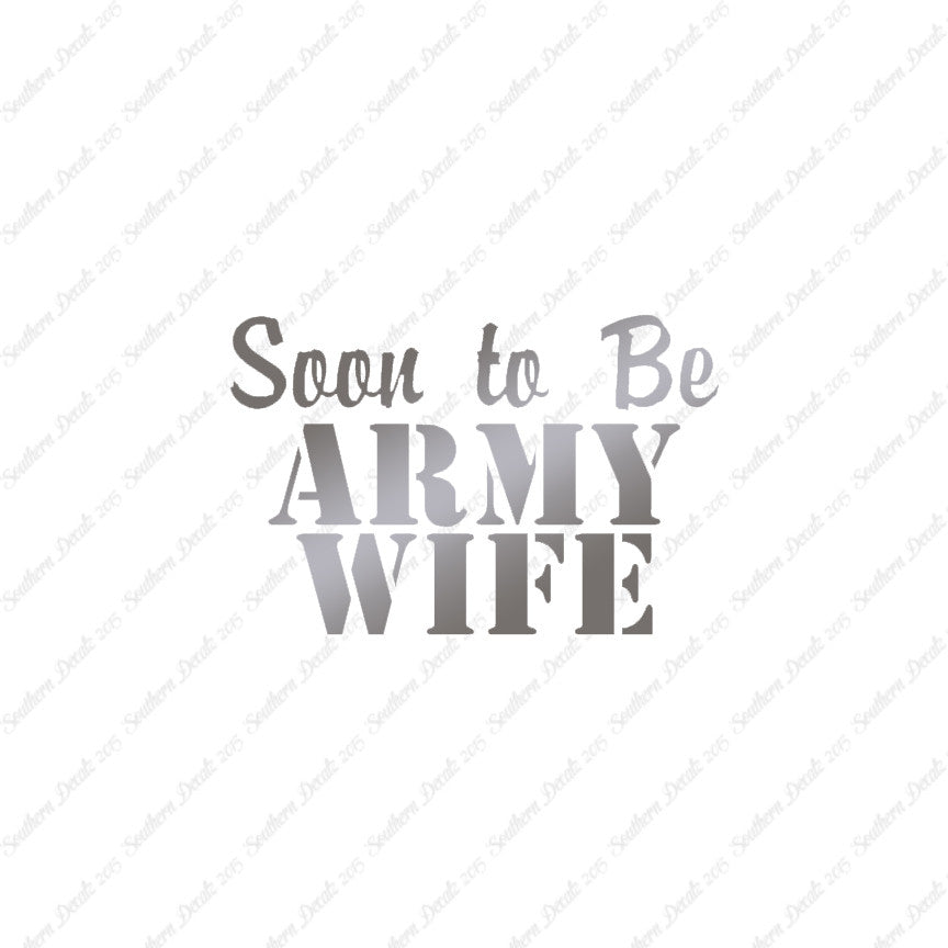 Soon To Be Army Wife