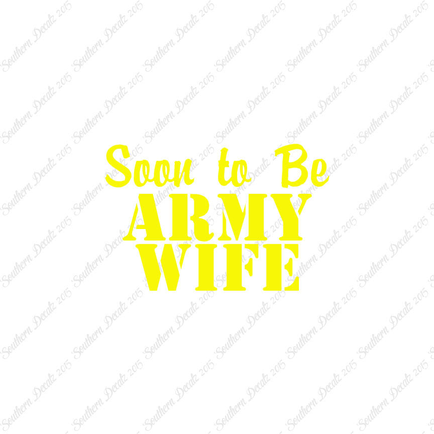 Soon To Be Army Wife