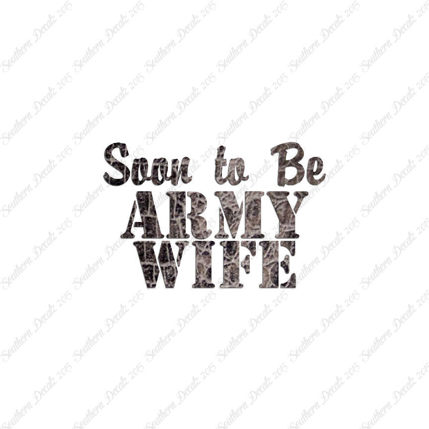 Soon To Be Army Wife