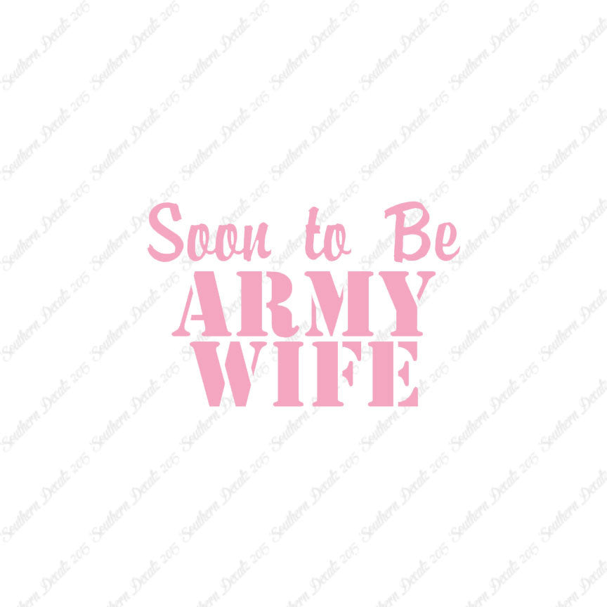 Soon To Be Army Wife