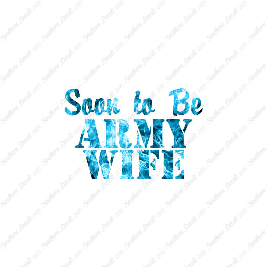 Soon To Be Army Wife