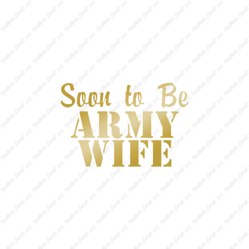 Soon To Be Army Wife