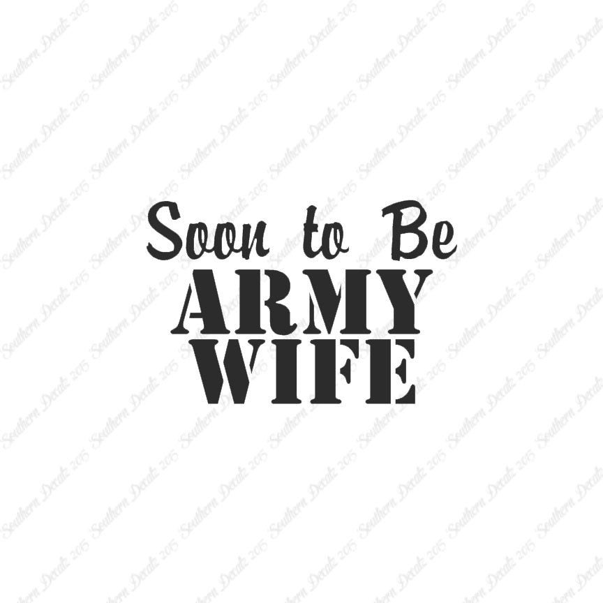 Soon To Be Army Wife