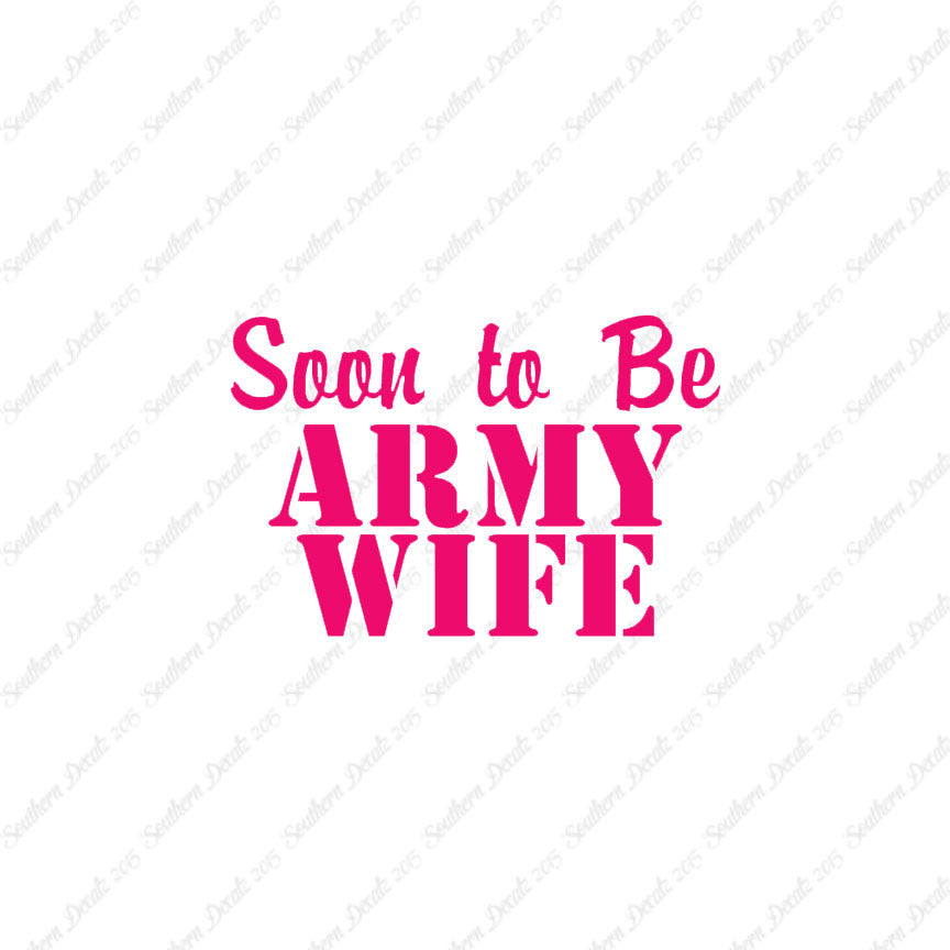 Soon To Be Army Wife