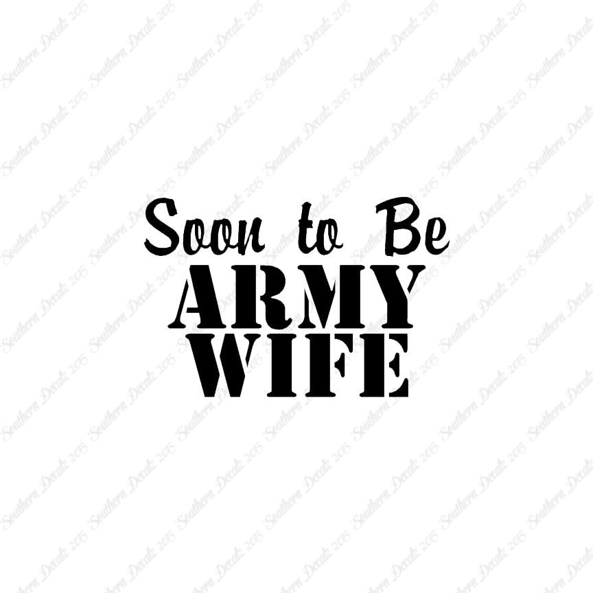 Soon To Be Army Wife