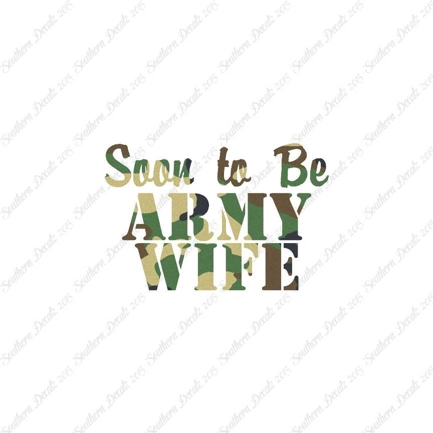 Soon To Be Army Wife