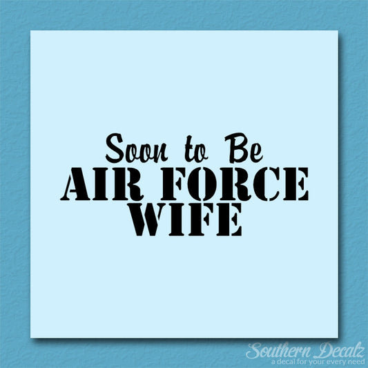 Soon To Be Airforce Wife