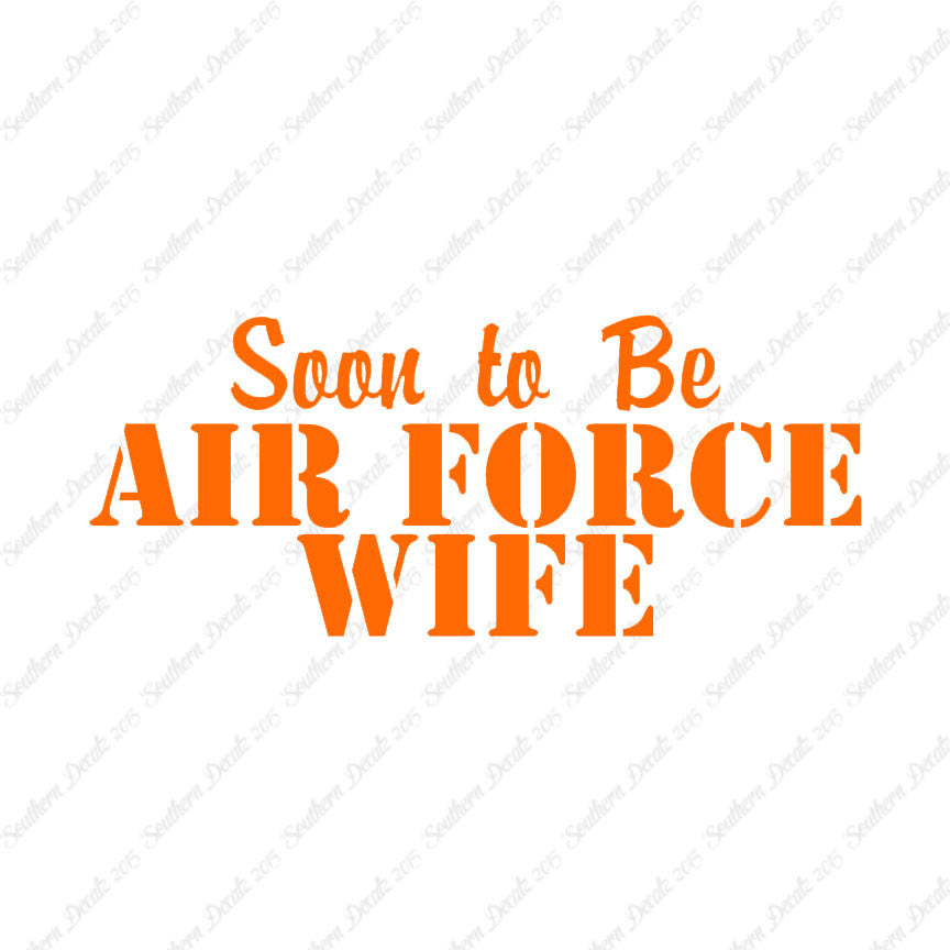 Soon To Be Airforce Wife
