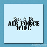Soon To Be Airforce Wife
