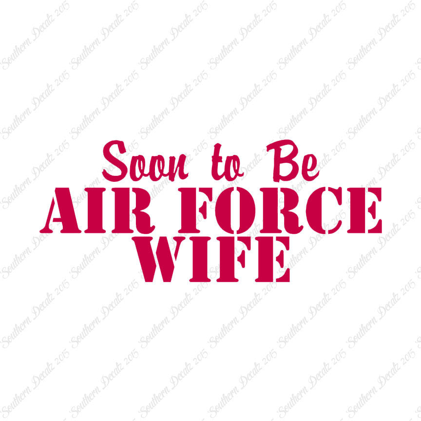 Soon To Be Airforce Wife