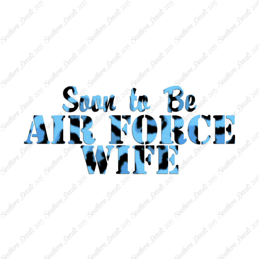 Soon To Be Airforce Wife