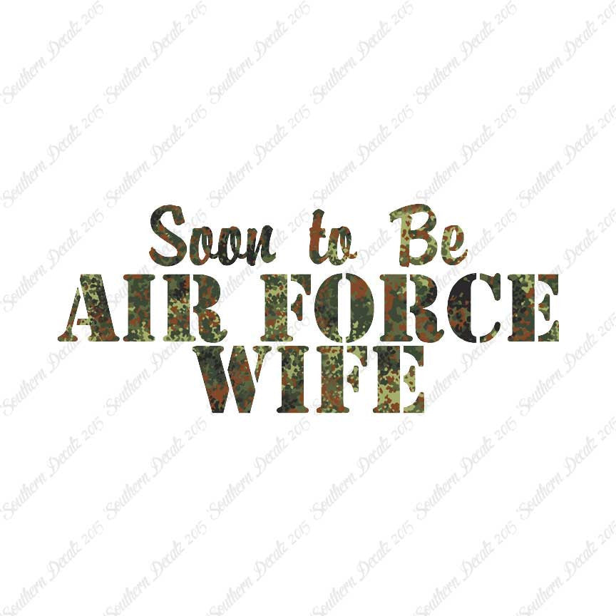 Soon To Be Airforce Wife