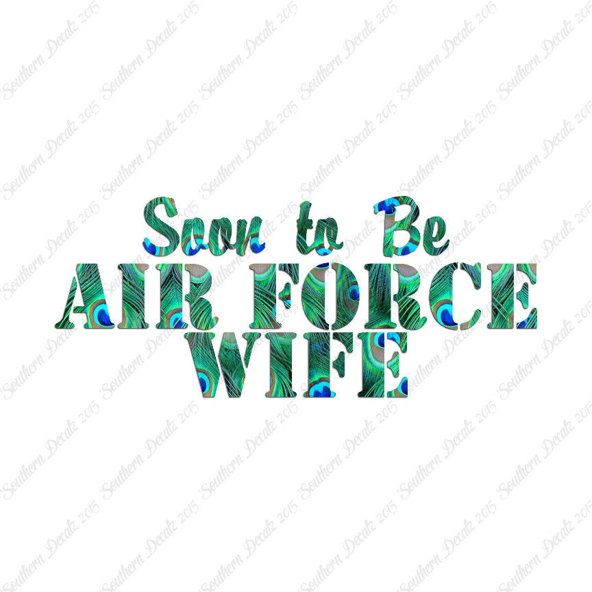 Soon To Be Airforce Wife