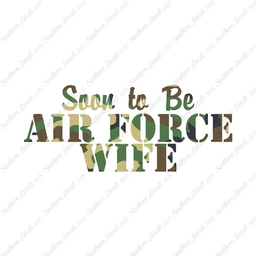 Soon To Be Airforce Wife