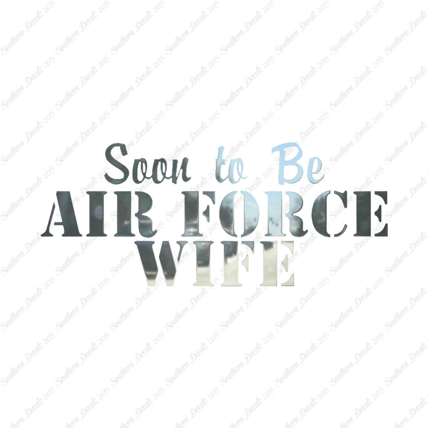 Soon To Be Airforce Wife