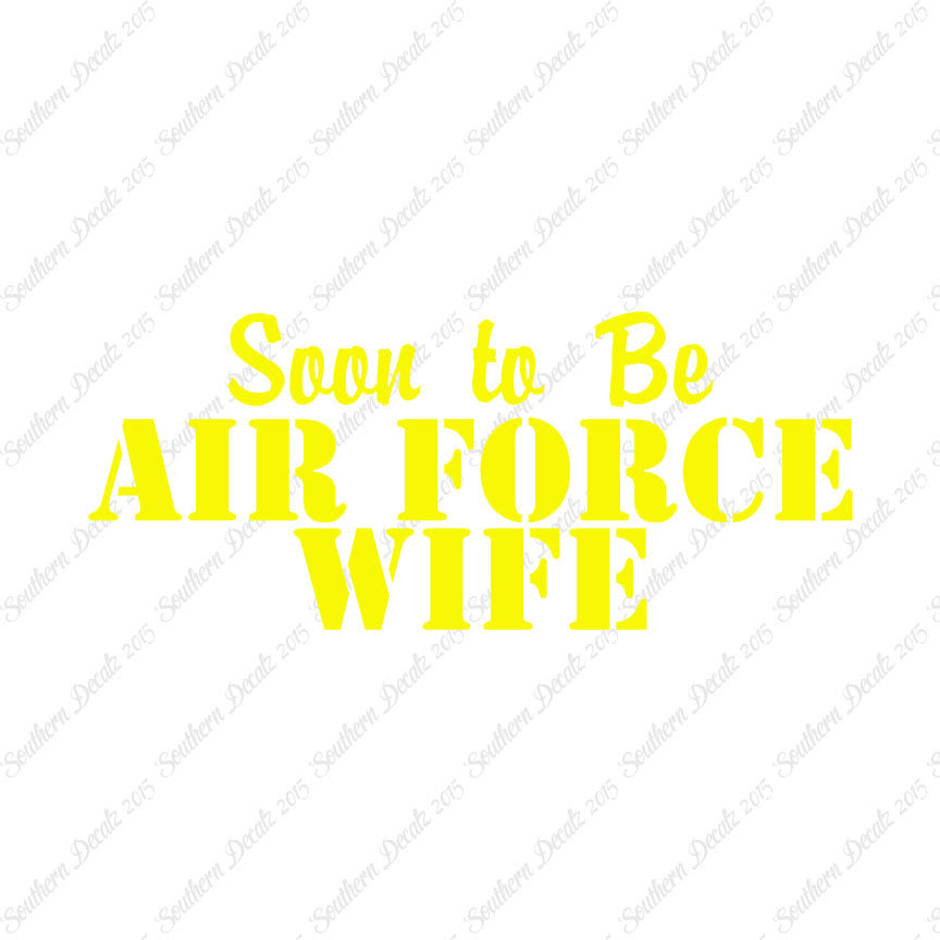 Soon To Be Airforce Wife