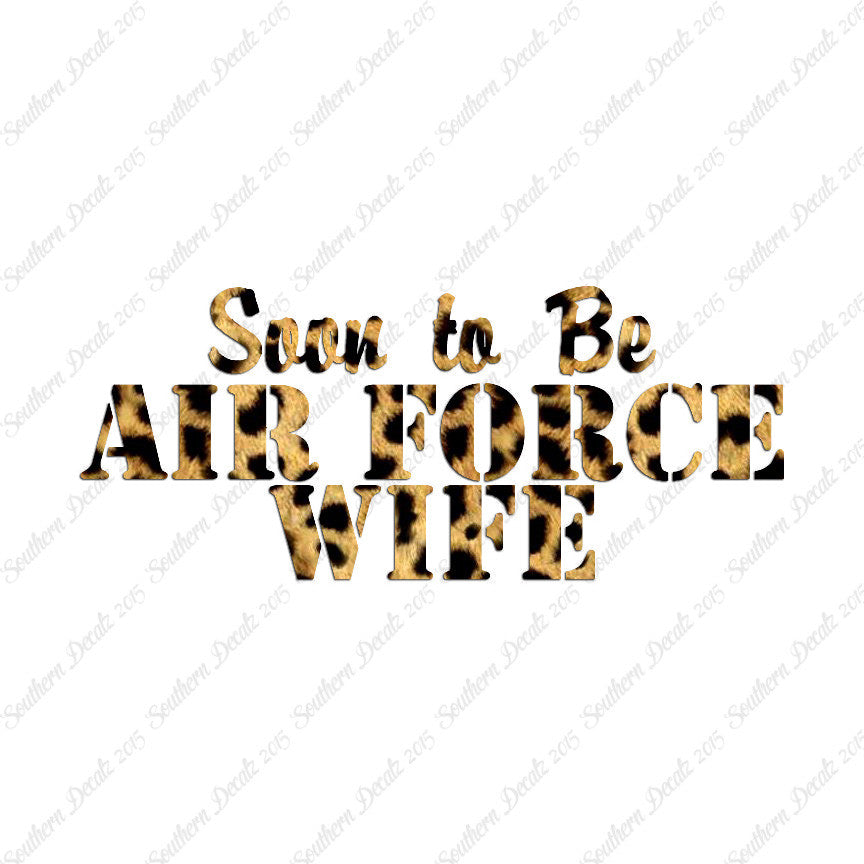 Soon To Be Airforce Wife
