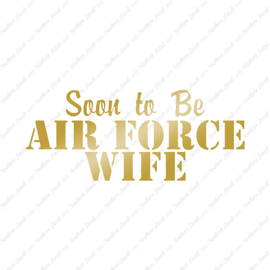 Soon To Be Airforce Wife