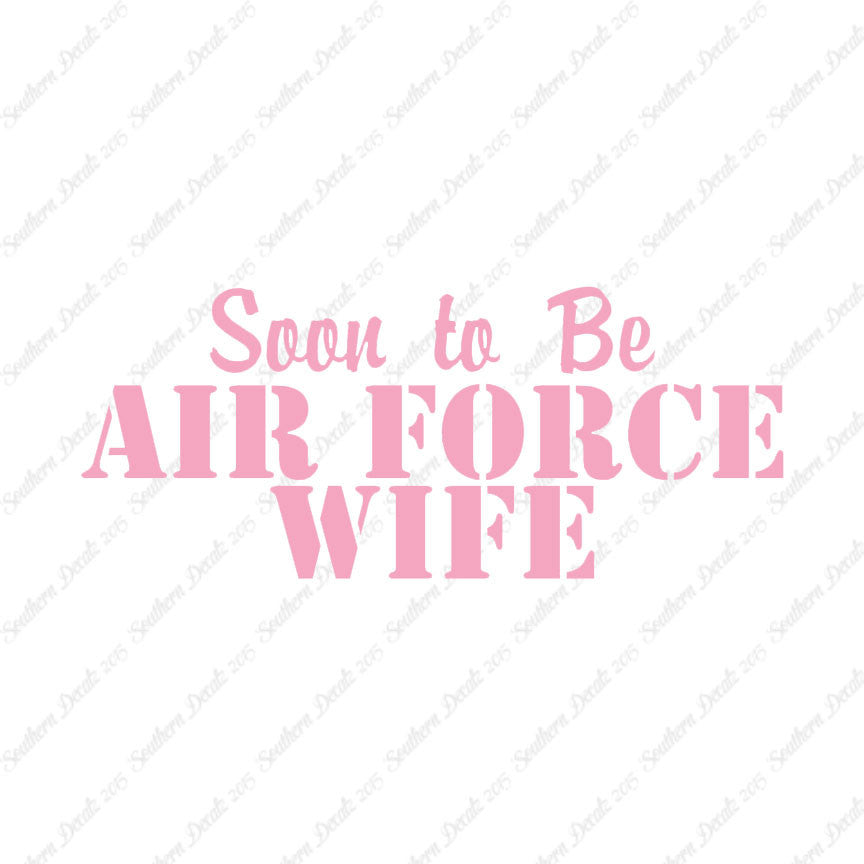 Soon To Be Airforce Wife