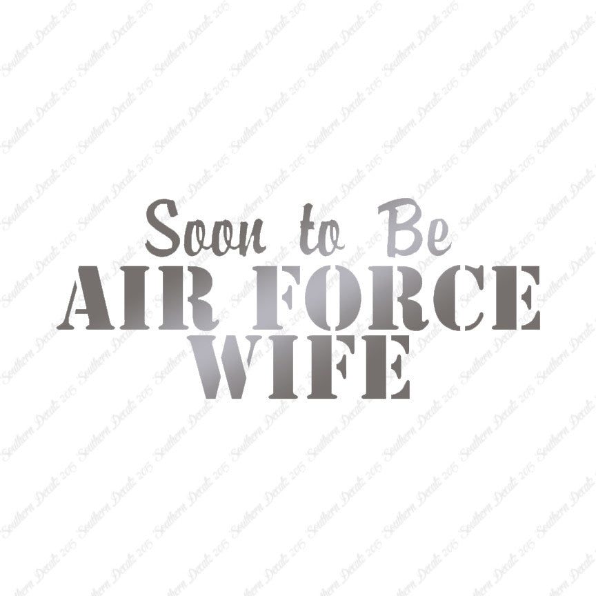 Soon To Be Airforce Wife
