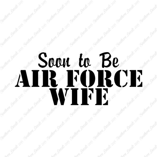 Soon To Be Airforce Wife