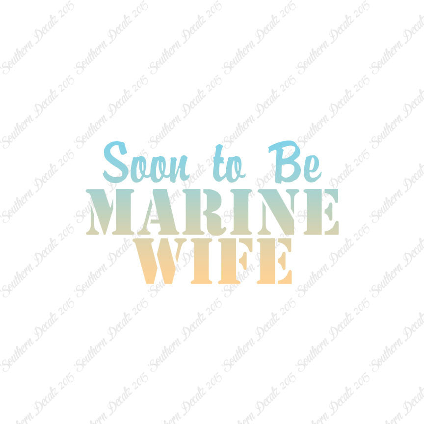 Soon To Be Marine Wife
