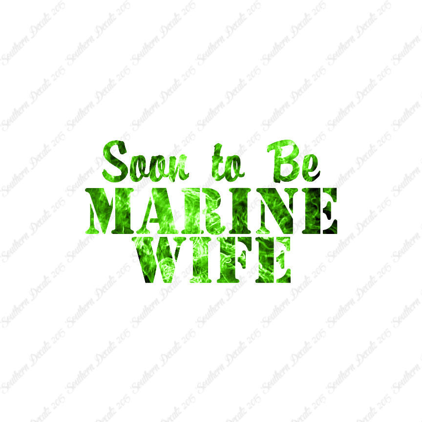 Soon To Be Marine Wife