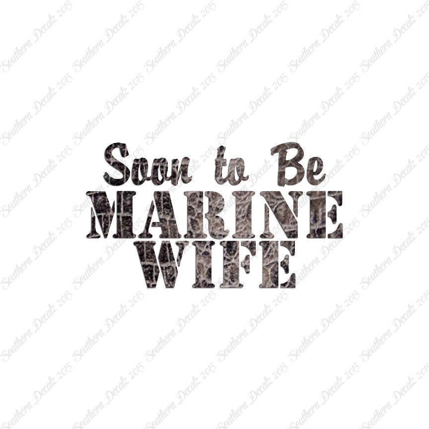 Soon To Be Marine Wife