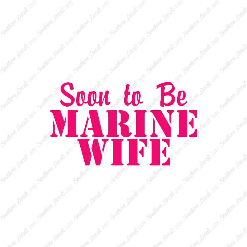 Soon To Be Marine Wife