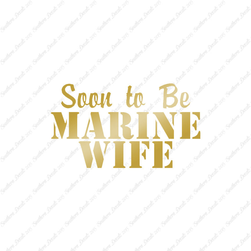 Soon To Be Marine Wife