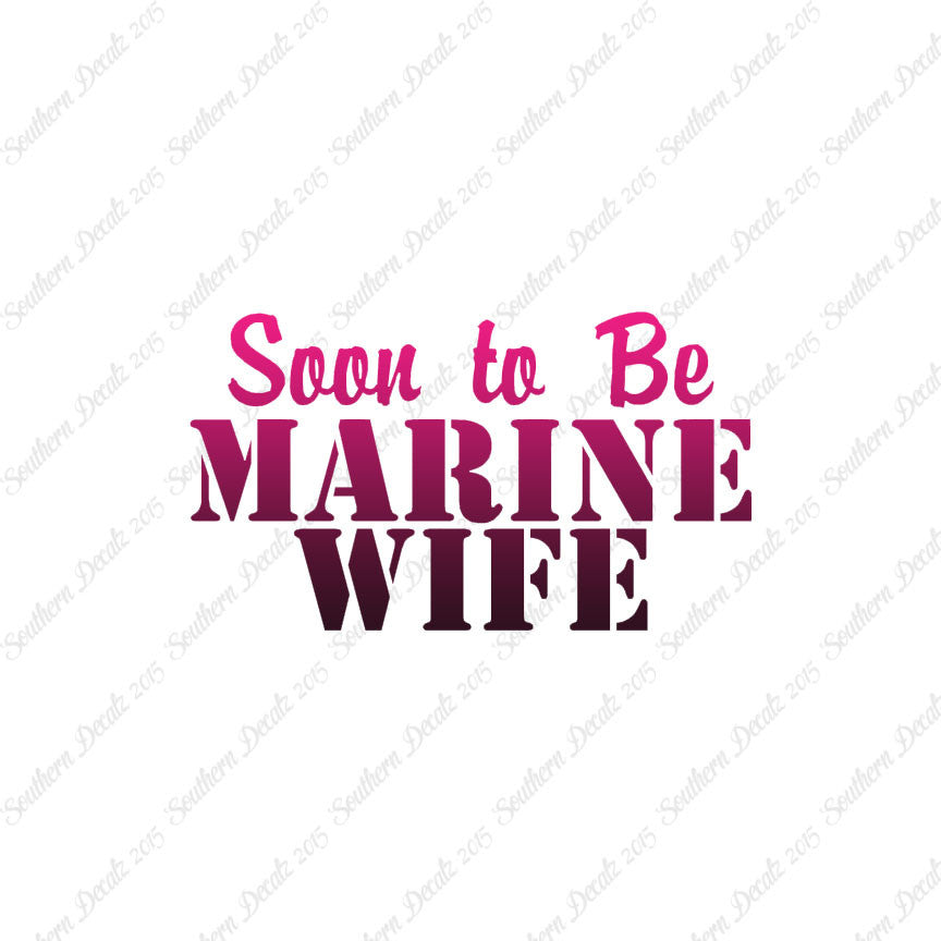 Soon To Be Marine Wife