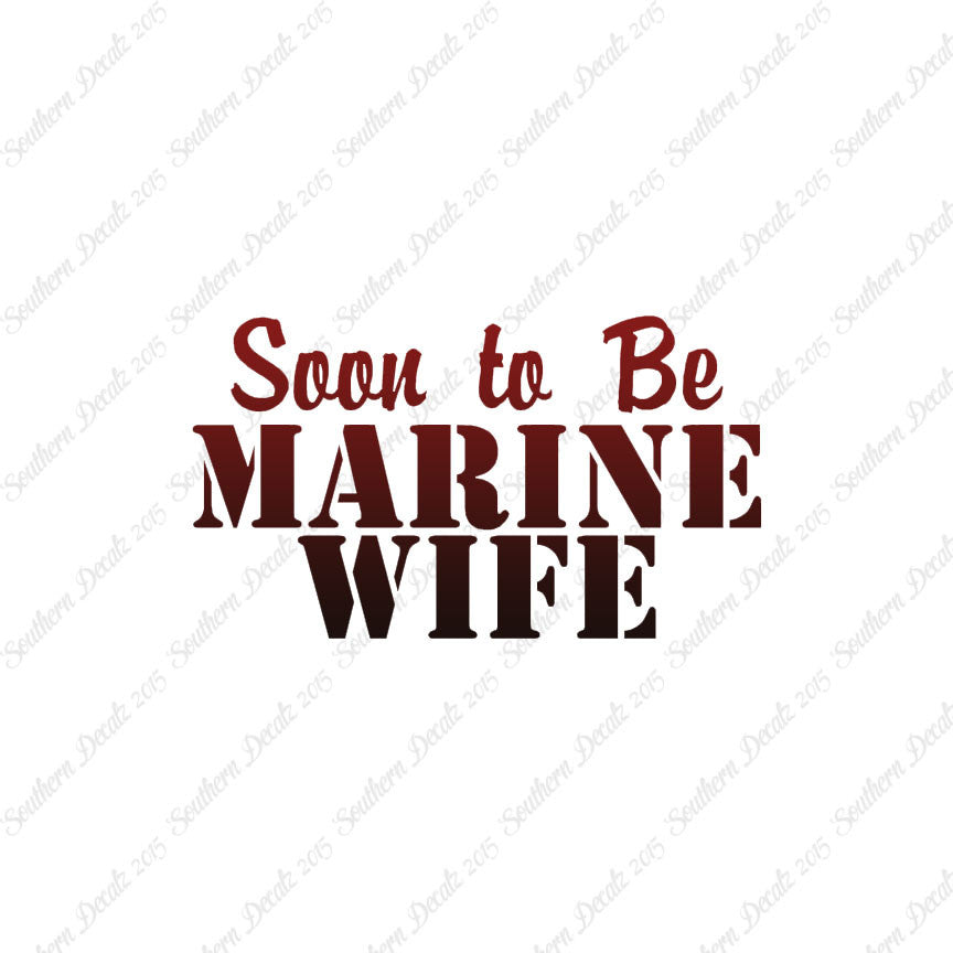 Soon To Be Marine Wife
