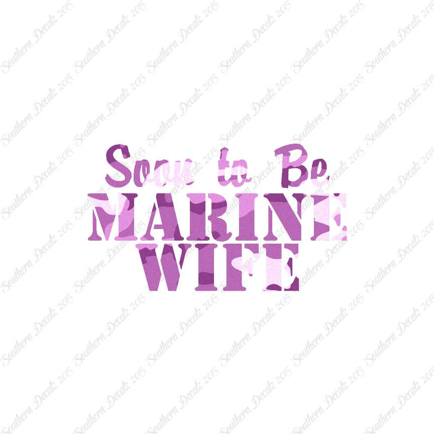 Soon To Be Marine Wife