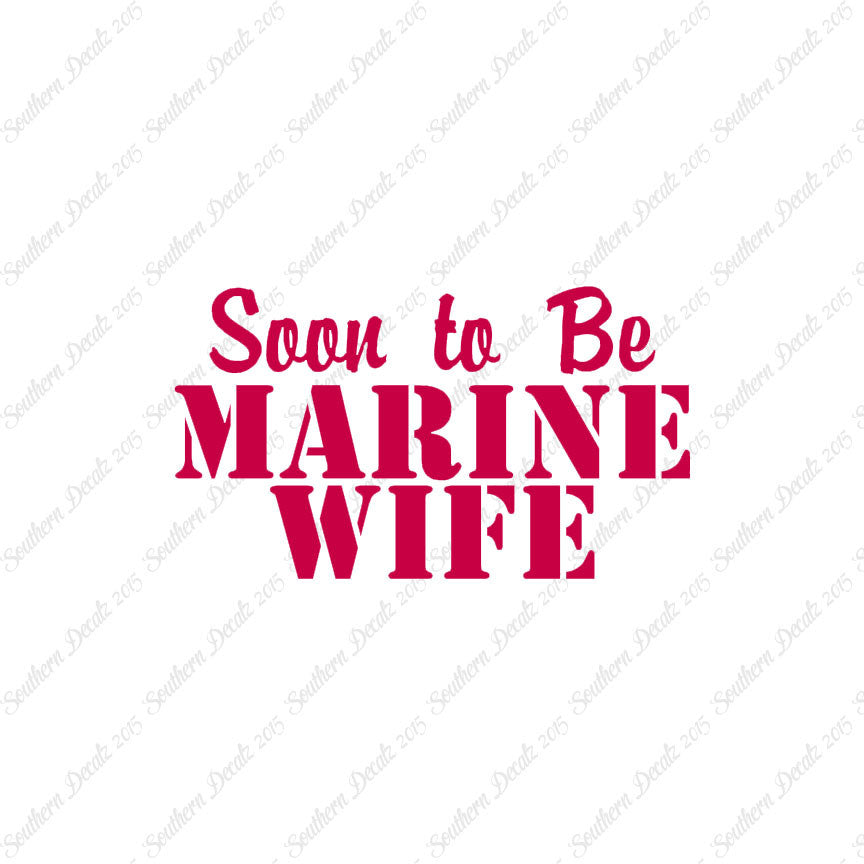 Soon To Be Marine Wife