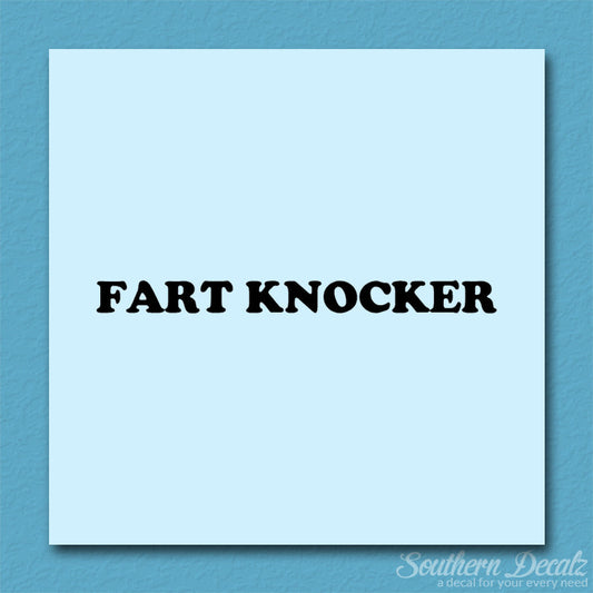 Fart Knocker
