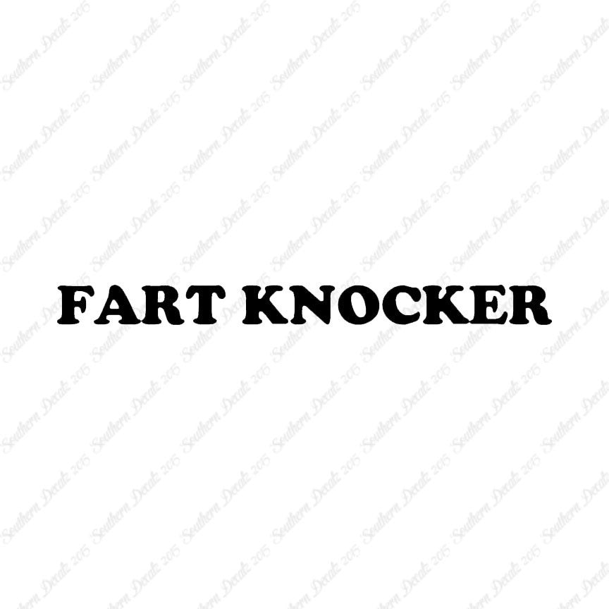 Fart Knocker