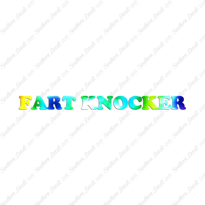 Fart Knocker