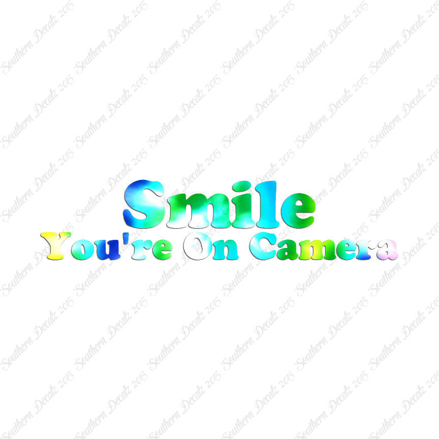Smile You're On Camera