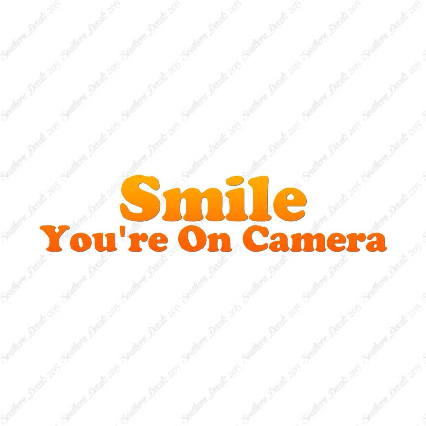 Smile You're On Camera