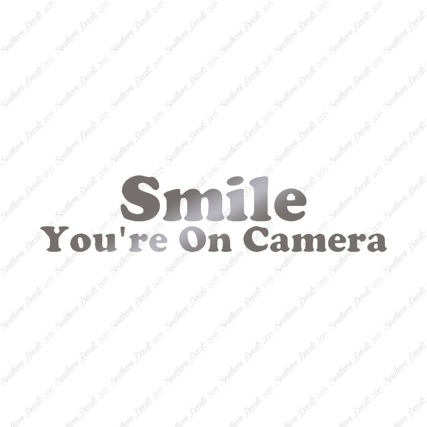 Smile You're On Camera